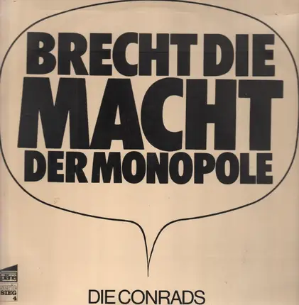 Die Conrads - Brecht Die Macht Der Monopole