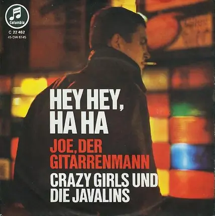 Die Crazy Girls Und The Javalins - Hey Hey, Ha Ha / Joe, Der Gitarrenmann