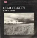 LP - Died Pretty - Free Dirt