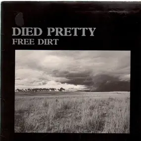 Died Pretty - Free Dirt