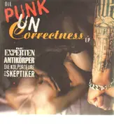 Die Skeptiker - Die Punk Un Correctness EP