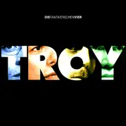 Die Fantastischen Vier - Troy