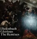 12inch Vinyl Single - Diefenbach - Glorious (The Remixes)