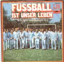7'' - Die Fußball-Nationalmannschaft - Fussball Ist Unser Leben