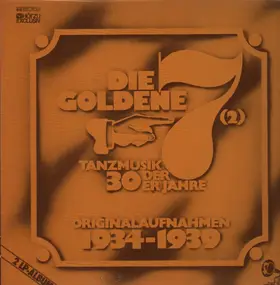 Die Goldene 7 - Tanzmusik der 30er Jahre