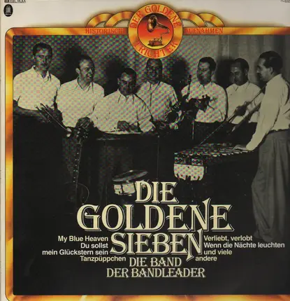 Die goldenen Sieben - Historische Aufnahmen