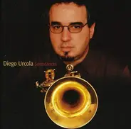 Diego Urcola - Soundances
