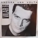 7inch Vinyl Single - Diego Vilar - Ancora Una Volta
