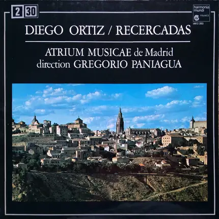 Diego Ortiz , Atrium Musicae De Madrid , Gregorio Paniagua - Recercadas