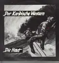 12'' - Die Haut - Der Karibische Western