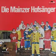Die Mainzer Hofsänger - Die Mainzer Hofsänger