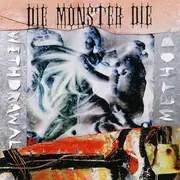 CD - Die Monster Die - Withdrawal Method