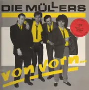 Die Müllers - Von vorn...