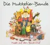 CD - die Mukketier-Bande - Musik auf dem Bauernhof