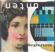 Die Regierung - Unten