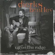 dierks bentley - Up on the Ridge