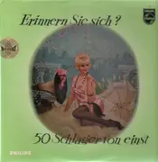 LP - Die Rixdorfer Sänger, Orchester Béla Sanders - Erinnern Sie Sich? 50 Schlager Von Einst Auf Einer Schallplatte