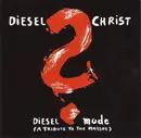 CD - Diesel Christ - Diesel Mode  (A Tribute To The Masses)