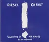 CD Single - Diesel Christ - Walking In My Shoes (I Feel Different)