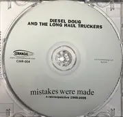 CD - Diesel Doug & The Long Haul Truckers - Mistakes Were Made