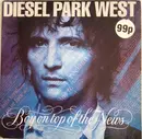 7inch Vinyl Single - Diesel Park West - Boy On Top Of The News