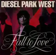 Diesel Park West - Fall To Love