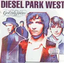 7'' - Diesel Park West - God Only Knows