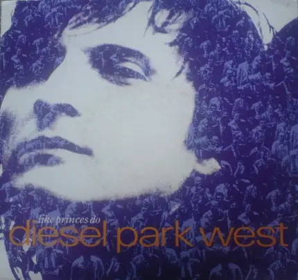 Diesel Park West - Like Princes Do