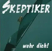 Die Skeptiker - Wehr Dich!