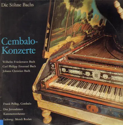 Die Söhne Bachs - Cembalo-Konzerte (Mendi Rodan)