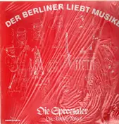 Die Spreetaler - Der Berliner liebt Musike