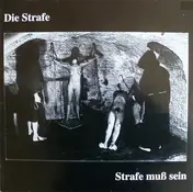 die strafe - Strafe Muß sein