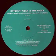 Different Gear vs. The Police / Yomanda - When The World Is Running Down (You Can't Go Wrong) / Sunshine