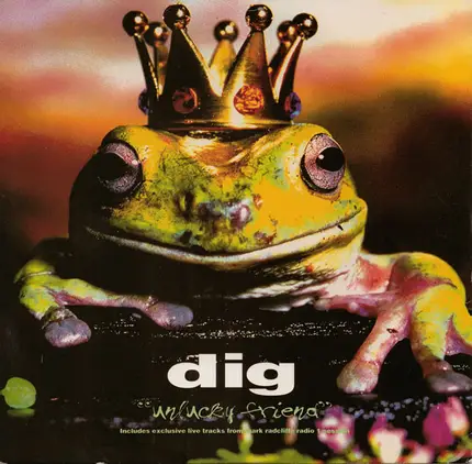 Dig - Unlucky Friend