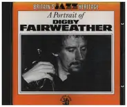 Digby Fairweather - A Portrait Of Digby Fairweather