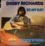 7inch Vinyl Single - Digby Richards - Be My Day