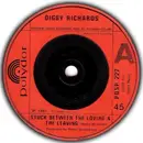 7'' - Digby Richards - Stuck Between The Loving And The Leaving / Falling Out Of Love Again