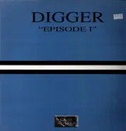 Digger - Episode I