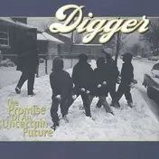 Digger - PROMISE OF AN UNCERTAIN F
