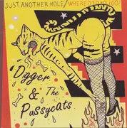 7inch Vinyl Single - Digger & The Pussycats / The High Heeled Honeys - Split 7inch Vinyl Single