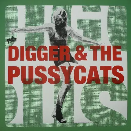 Digger & The Pussycats - Better Listen Up Good / Real Hard Time