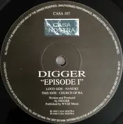 12inch Vinyl Single - Digger - Episode I - 1st UK Press on Casa Nostra Label