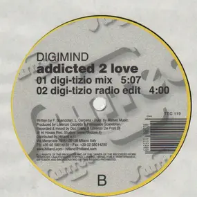 DIGIMIND - ADDICTED 2 LOVE