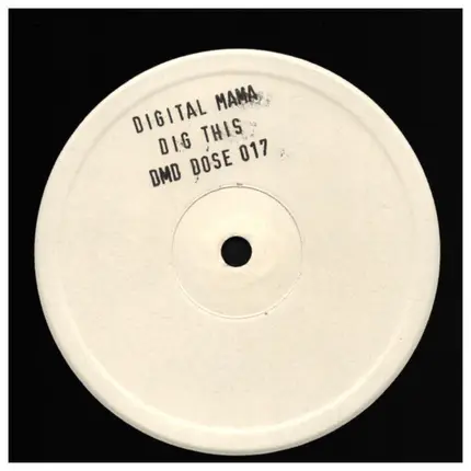 Digital Mama - Dig This