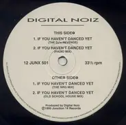 Digital Noiz - If You Haven't Danced Yet