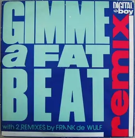 digital boy - Gimme A Fat Beat (Remix)