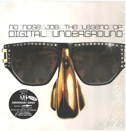 Digital Underground - No Nose Job: The Legend Of Digital Underground
