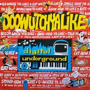 12inch Vinyl Single - Digital Underground - Doowutchyalike / Hip Hop Doll