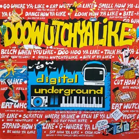 Digital Underground - Doowutchyalike / Hip Hop Doll