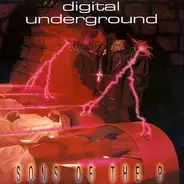 Digital Underground - Sons of the P